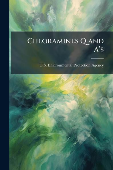 Chloramines Q and Aâ??s