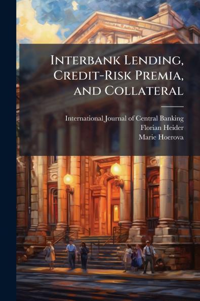 Interbank Lending Credit-Risk Premia and Collateral