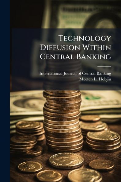 Technology Diffusion Within Central Banking