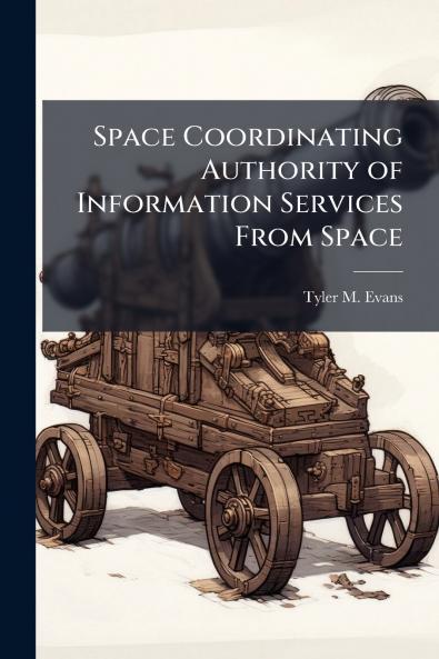 Space Coordinating Authority of Information Services From Space