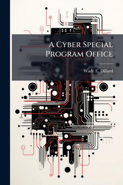 A Cyber Special Program Office