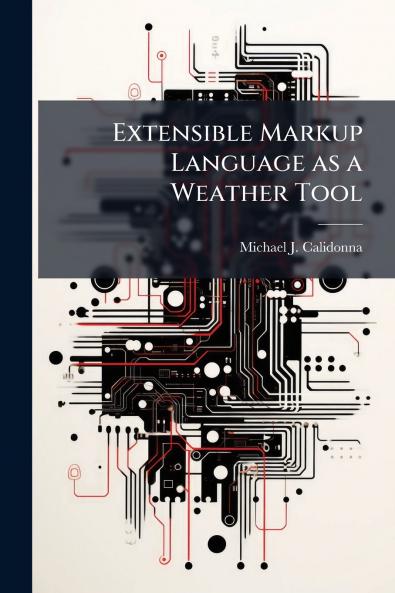 Extensible Markup Language as a Weather Tool