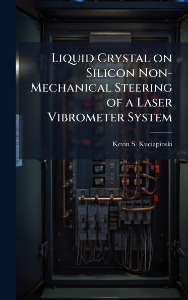 Liquid Crystal on Silicon Non-Mechanical Steering of a Laser Vibrometer System