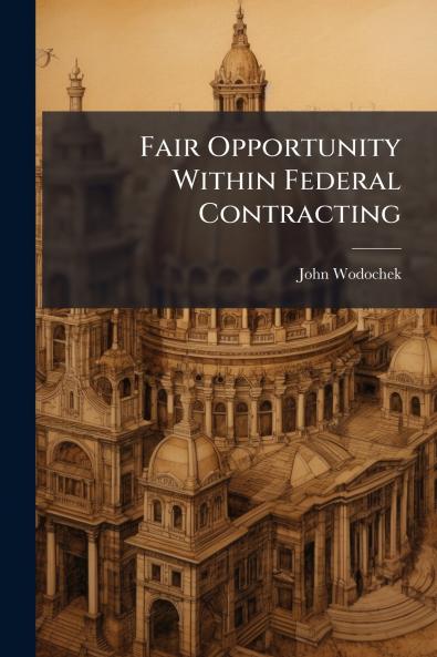 Fair Opportunity Within Federal Contracting