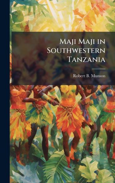 Maji Maji in Southwestern Tanzania