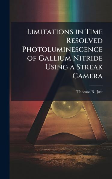 Limitations in Time Resolved Photoluminescence of Gallium Nitride Using a Streak Camera