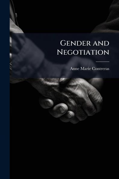 Gender and Negotiation