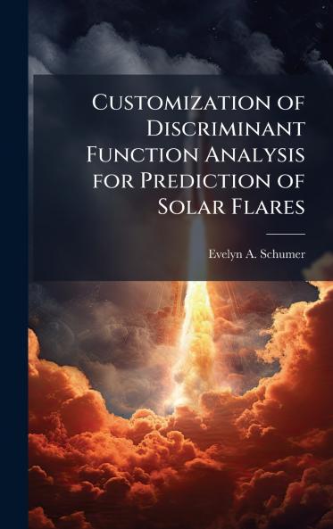 Customization of Discriminant Function Analysis for Prediction of Solar Flares