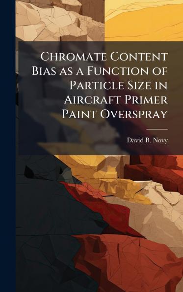 Chromate Content Bias as a Function of Particle Size in Aircraft Primer Paint Overspray