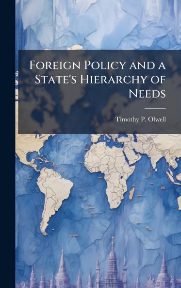 Foreign Policy and a State's Hierarchy of Needs