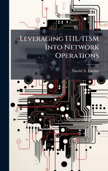 Leveraging ITIL/ITSM Into Network Operations
