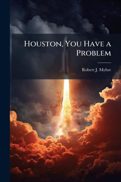 Houston You Have a Problem