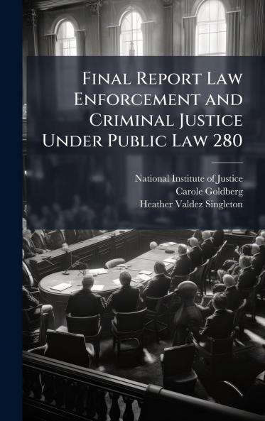 Final Report Law Enforcement and Criminal Justice Under Public Law 280