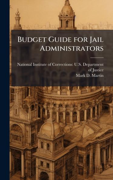 Budget Guide for Jail Administrators