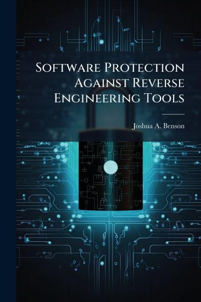 Software Protection Against Reverse Engineering Tools