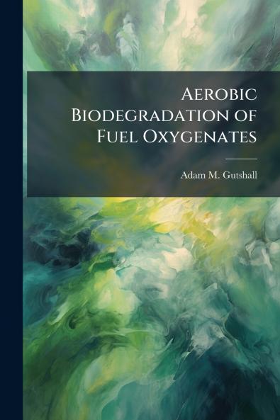 Aerobic Biodegradation of Fuel Oxygenates