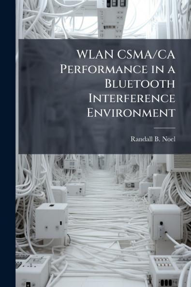 WLAN CSMA/CA Performance in a Bluetooth Interference Environment