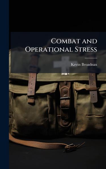 Combat and Operational Stress