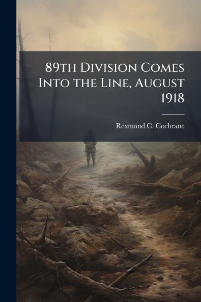 89th Division Comes Into the Line August 1918