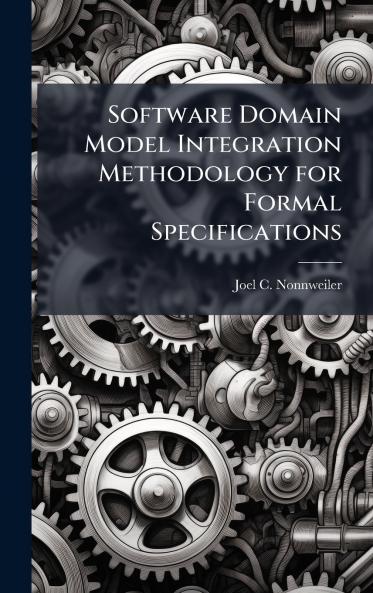 Software Domain Model Integration Methodology for Formal Specifications