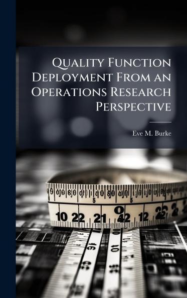 Quality Function Deployment From an Operations Research Perspective