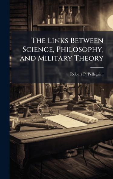 The Links Between Science Philosophy and Military Theory