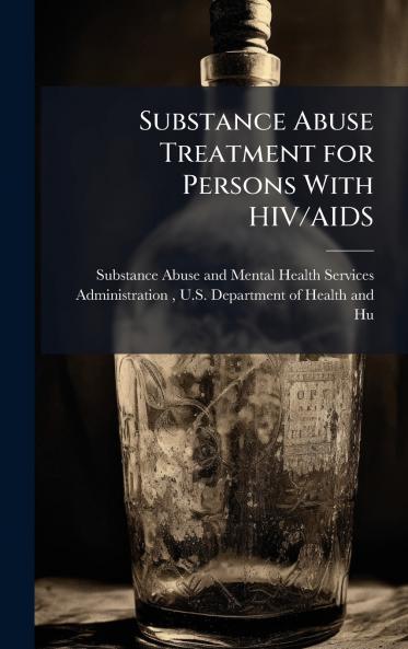 Substance Abuse Treatment for Persons With HIV/AIDS