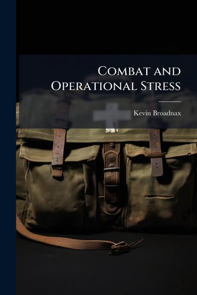 Combat and Operational Stress