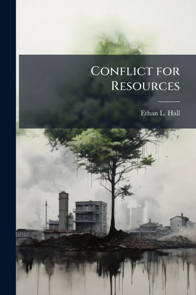 Conflict for Resources
