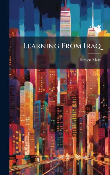 Learning From Iraq