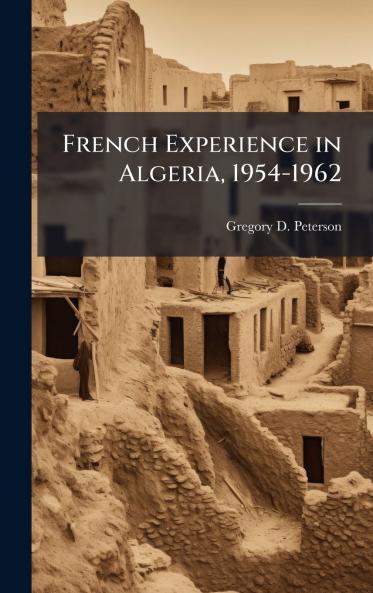 French Experience in Algeria 1954-1962