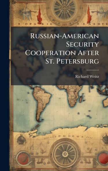 Russian-American Security Cooperation After St. Petersburg