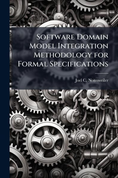 Software Domain Model Integration Methodology for Formal Specifications