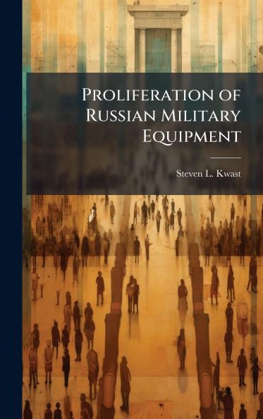 Proliferation of Russian Military Equipment