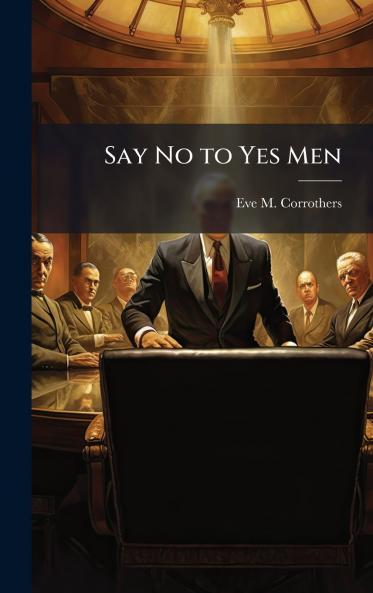 Say No to Yes Men