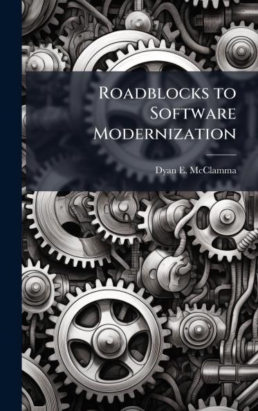 Roadblocks to Software Modernization