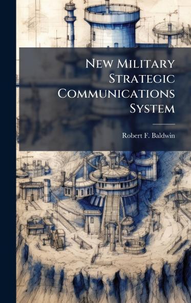 New Military Strategic Communications System