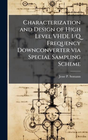 Characterization and Design of High Level VHDL I/Q Frequency Downconverter via Special Sampling Scheme
