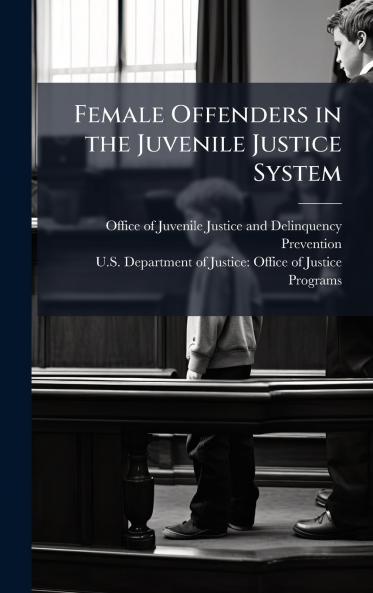 Female Offenders in the Juvenile Justice System