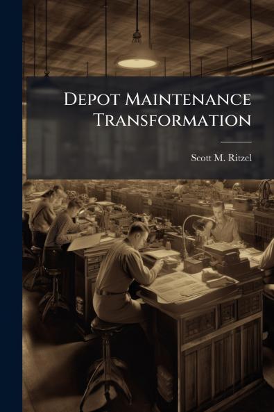 Depot Maintenance Transformation