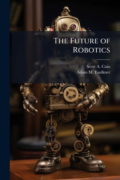 The Future of Robotics