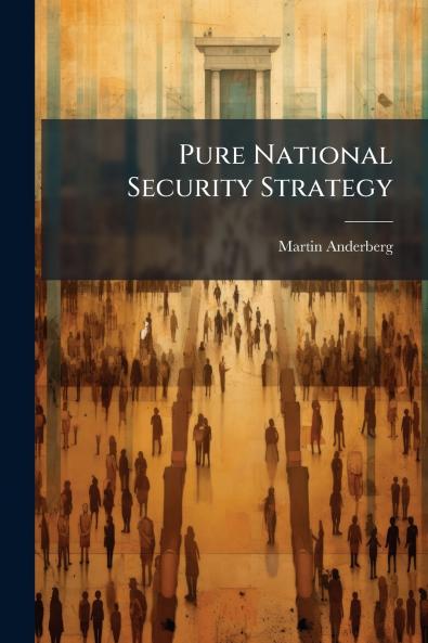 Pure National Security Strategy