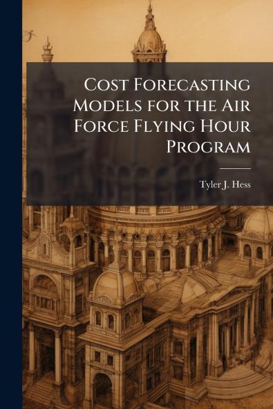 Cost Forecasting Models for the Air Force Flying Hour Program