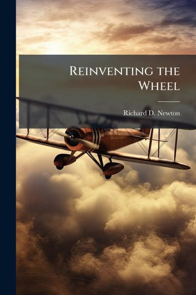 Reinventing the Wheel