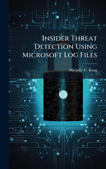Insider Threat Detection Using Microsoft Log Files