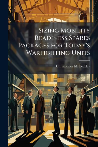 Sizing Mobility Readiness Spares Packages for Today's Warfighting Units