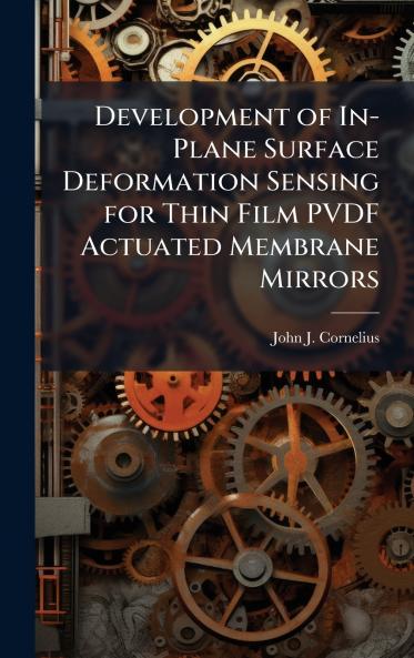 Development of In-Plane Surface Deformation Sensing for Thin Film PVDF Actuated Membrane Mirrors