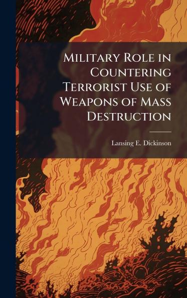 Military Role in Countering Terrorist Use of Weapons of Mass Destruction