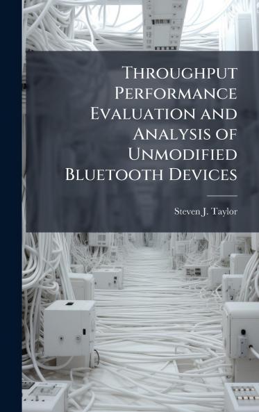 Throughput Performance Evaluation and Analysis of Unmodified Bluetooth Devices