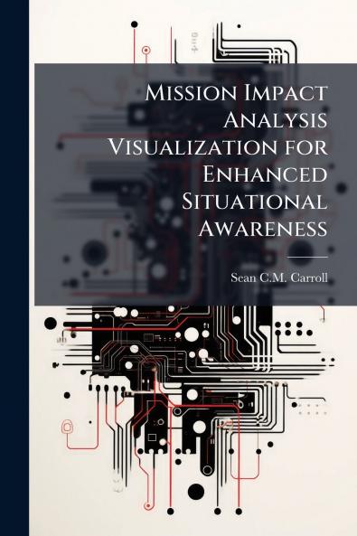 Mission Impact Analysis Visualization for Enhanced Situational Awareness